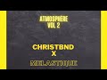 Atmosphère Vol2 Christbnd x Melastique (Sebene Instrumental)