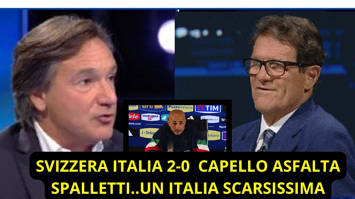 SVIZZERA -ITALIA 2-0 CAPELLO ASFALTA SPALLETTI,MAI VISTA UN ITALIA COSI BRUTTA
