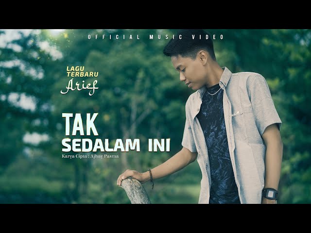 Arief - Tak Sedalam Ini (Official Music Video) class=