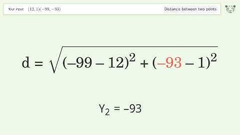 Find the distance between two points p1 (12,1) and p2 (-99,-93): Step-by-Step Video Solution