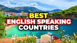 Best English Speaking Countries To Retire Live Or Visit