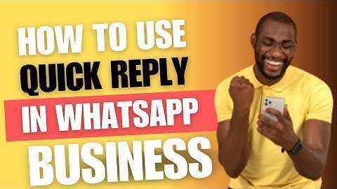 How To Use The Quick Reply Feature On WhatsApp Business!