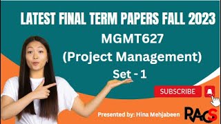 MGMT627(Project Management) Final Term Paper Fall 2023 - Set 1