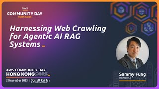 【AWS CDHK2025】Web Crawling for Agentic RAG - Sammy Fung【粵語 | Cantonese】 【AWS CDHK2025】Web Crawling for Agentic RAG - Sammy Fung【粵語 | Cantonese】