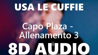 🎧 Capo Plaza - Allenamento 3 - 8D AUDIO 🎧