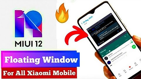 Miui 12 Floating window enable in all xiaomi mobiles|Get miui 12 apps feature in miui 11