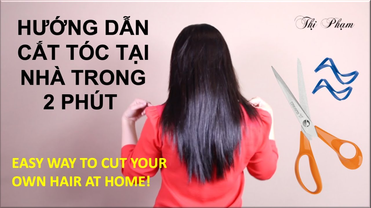 cach cat toc dep 2022 HƯỚNG DẨN CẮT TÓC TẠI NHÀ TRONG 2 PHÚT / HOW I CUT MY HAIR AT HOME/DIY HAIRCUT TUTORIAL