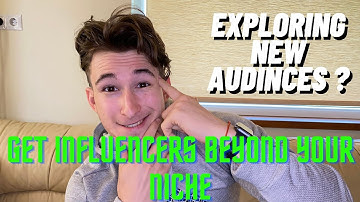 HOW YOU FIND INFLUENCERS IF NONE IS IN YOUR NICHE? I Tips to get in front of new audiences