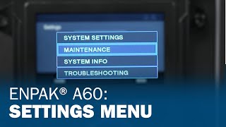 EnPak® A60: Settings Menu