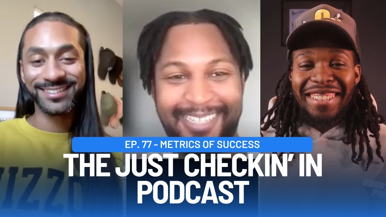 Just Checkin' In on Successes, Failures, and Measuring the Two | Ep. 77 - Metrics of Success