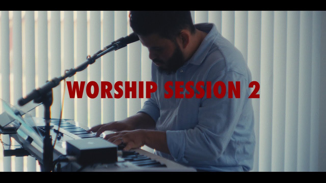 Worship Session 2 - Good Shepherd, Yahweh Se Manifestará, Good Good Father, and more