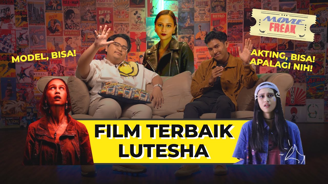 Mencintai Lutesha Dalam 3 Film MOVIE FREAK YouTube