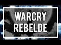 Warcry Rebelde