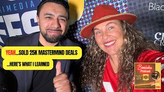 Sold $25K Masterminds Deals — Here’s what I Learned