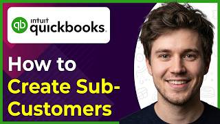 How to Create Sub Customers in QuickBooks Online (Step-By-Step) [2026 guide]