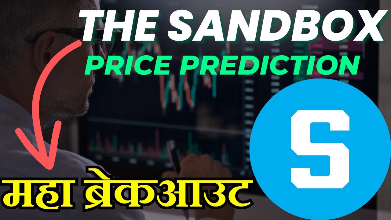 Sandbox Coin Price Prediction !! Sandbox Coin Price Action Analysis