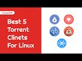 Best torrent clients for linux  2023