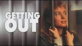 Getting Out 1994  Full Movie  Rebecca DeMornay