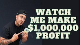 $1,000,000 Profit!!!