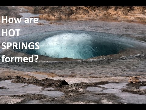 How are hot springs formed and what kinds of Hot Springs exist - science for kids