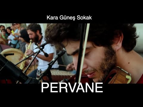 Kara Güneş -"Pervane''    müzik: Yansımalar