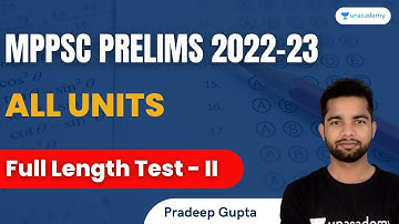 Full Length Mock Test | Must Attempt Test | 2nd Test | All Units | MPPSC Prelims 2022 | Pradeep Sir