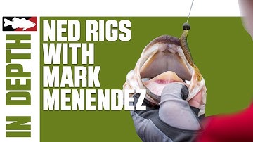 Mark Menendez Goes In-Depth on Ned Rig Fishing - In-Depth Tackle Warehouse