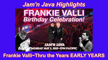 🎶 Jam’n Java Highlights: Frankie Valli — The Early Years 🎶