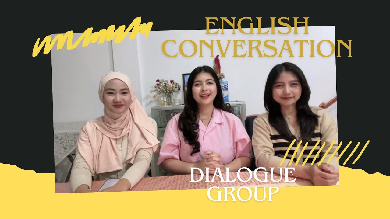 Final Exam English Conversation - Dialogue Group - YouTube
