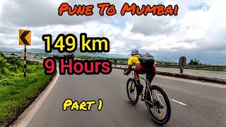Pune To Mumbai On Bicycle | 149 Kms In 9 Hours | The Unbelievable Cycling Journey