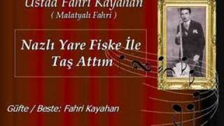 Fahri Kayahan / Nazlı Yare Fiske ile Taş Attım Resimi