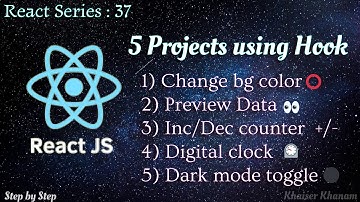 #37. 5 projects using React Hooks.