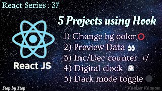 #37. 5 projects using React Hooks.