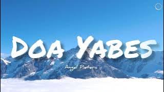 Doa Yabes Lirik Angel Pieters [ Lyric Video] - Lagu Rohani