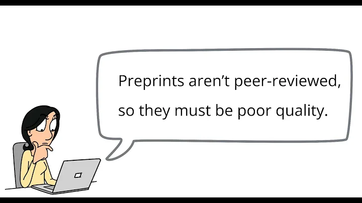 Myth 1: Preprints aren’t peer-reviewed, so they must be low quality