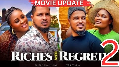 RICHES & REGRETS - 2(Trending Nollywood Nigerian Movie Review) Van Vicker, Chizzy Alichi Mbah #2025 