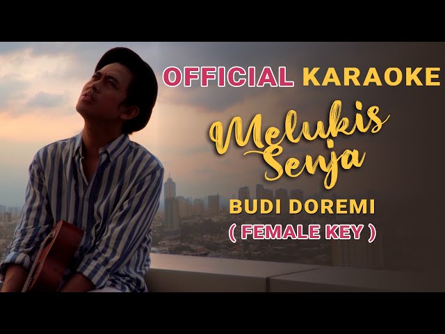 Budi Doremi - Melukis Senja (Official Karaoke) | Female Key class=