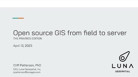 Open source GIS from field to server: The Prairies Edition
