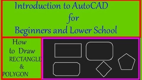 How to Draw Rectangle and Polygons in AutoCAD