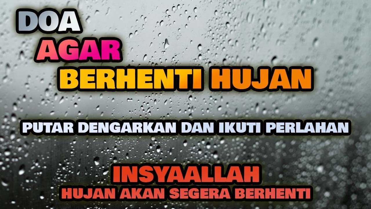 Doa Berhenti Hujan - Doa Agar Hujan Berhenti -Diulang Cepat Hafal