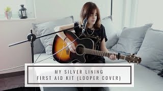 My Silver Lining - First Aid Kit (cover with looper Boss RC 505)