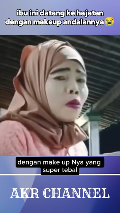 Ibu ini datang kehajatan dengan makeupnya yang ketebalan