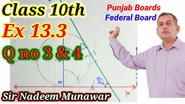 Class 10 Maths Exercise 13.3 Q no 3 Q no 4 PTB Punjab Boards Federal Board How draw tangent Ex13.3