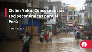 Ciclón Yaku: Consecuencias socioeconómicas para el Perú