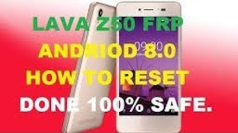 Lava z50 google account bypass frp bypass (oreo8.1) without pc EASYMETHOD