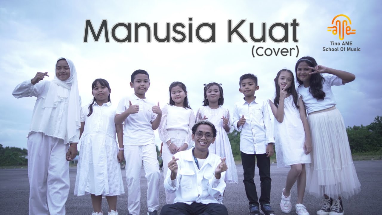 MANUSIA KUAT - SISWA KELAS VOKAL ADAGIO Sekolah Musik (COVER) TULUS