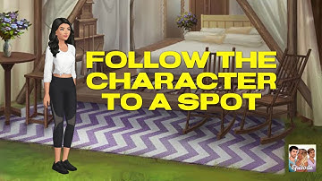 How to Follow your Character to a Specific Spot | Episode Tutorial