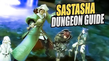 SASTASHA Guide - FFXIV First Dungeon