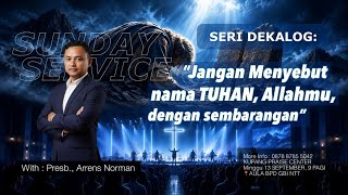 JANGAN MENYEBUT NAMA TUHAN ALLAH-MU DENGAN SEMBARANGAN. Presbiter : ARRENS DAGA, S.Farm.,Apt...! 