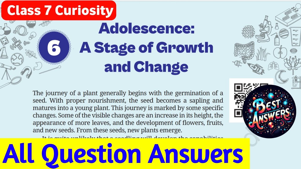 Class 7 Science Curiosity Chapter 6 question answers | Adolescence A ...